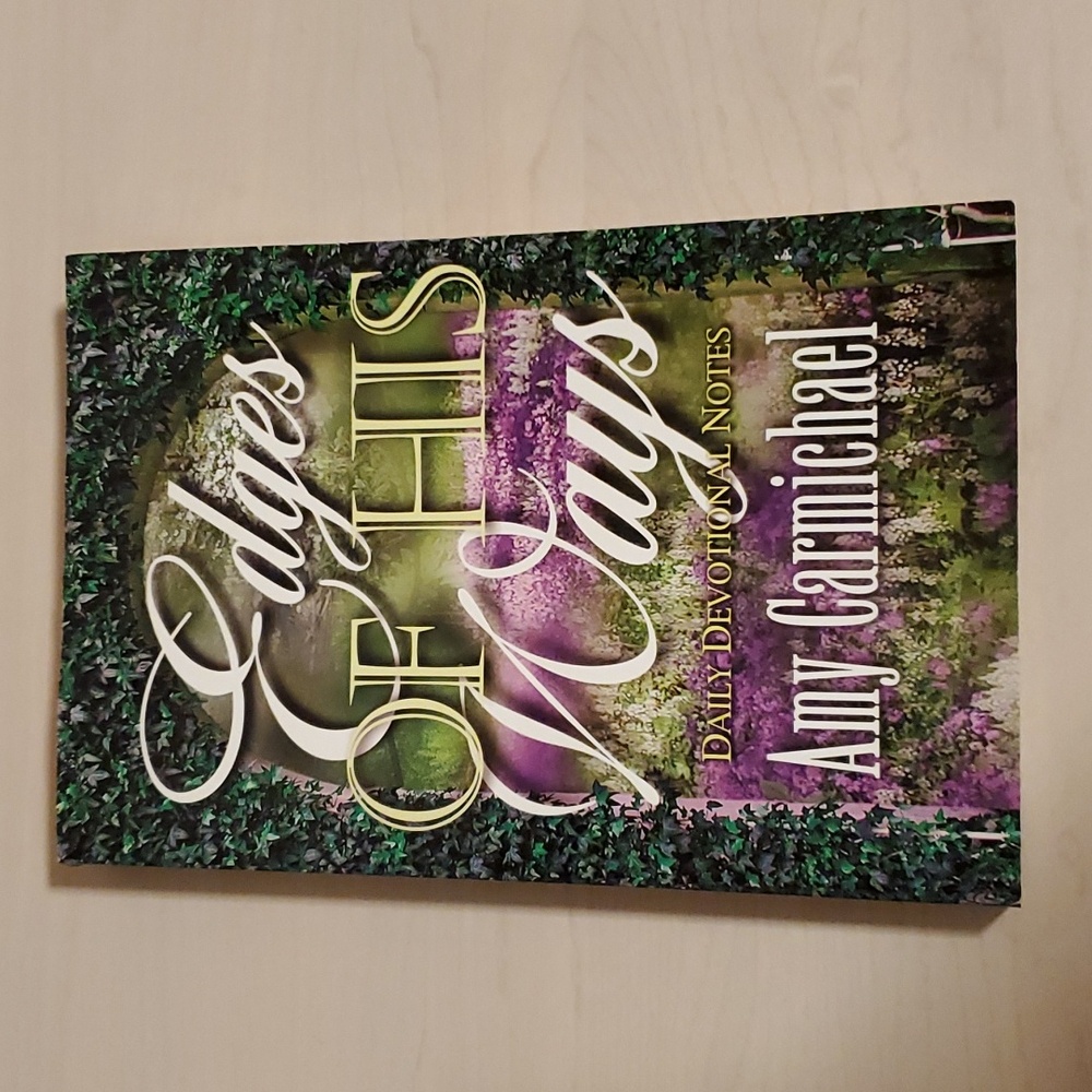 Edges of His Ways by Amy Carmichael